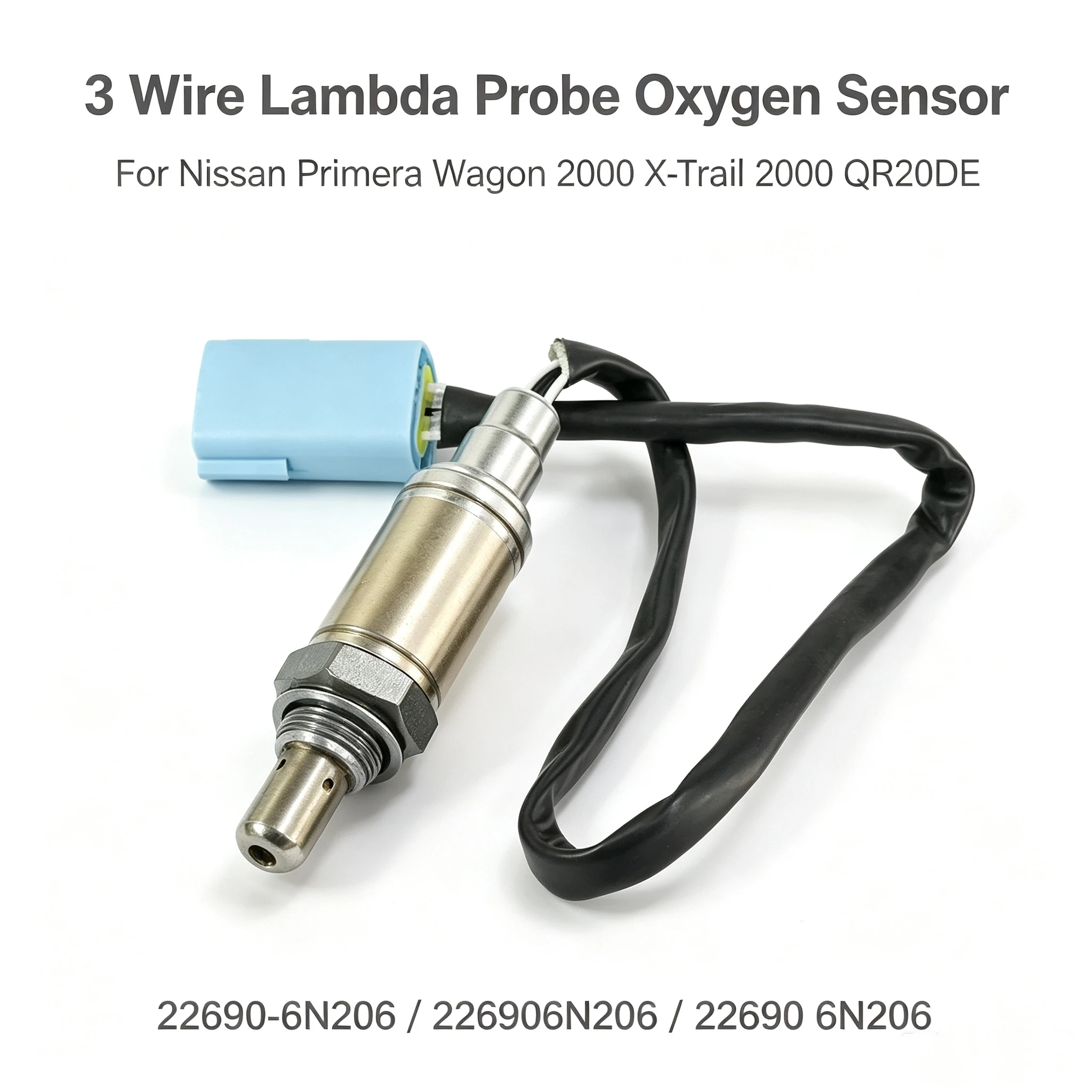 For Nissan Primera Wagon 2000 X-Trail 2000 QR20DE 3 Wrie Lambda Probe Oxygen Sensor 22690-6N206 226906N206 22690 6N206