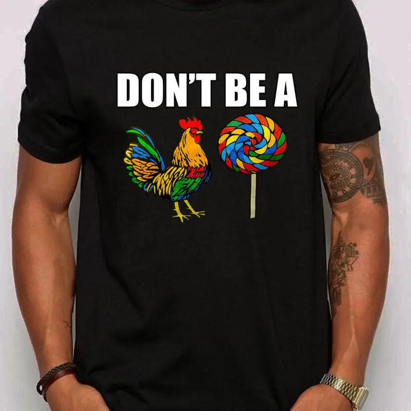 

Don Äôt Be A Cock Chicken Sucker Funny T Shirt Size S 5Xl