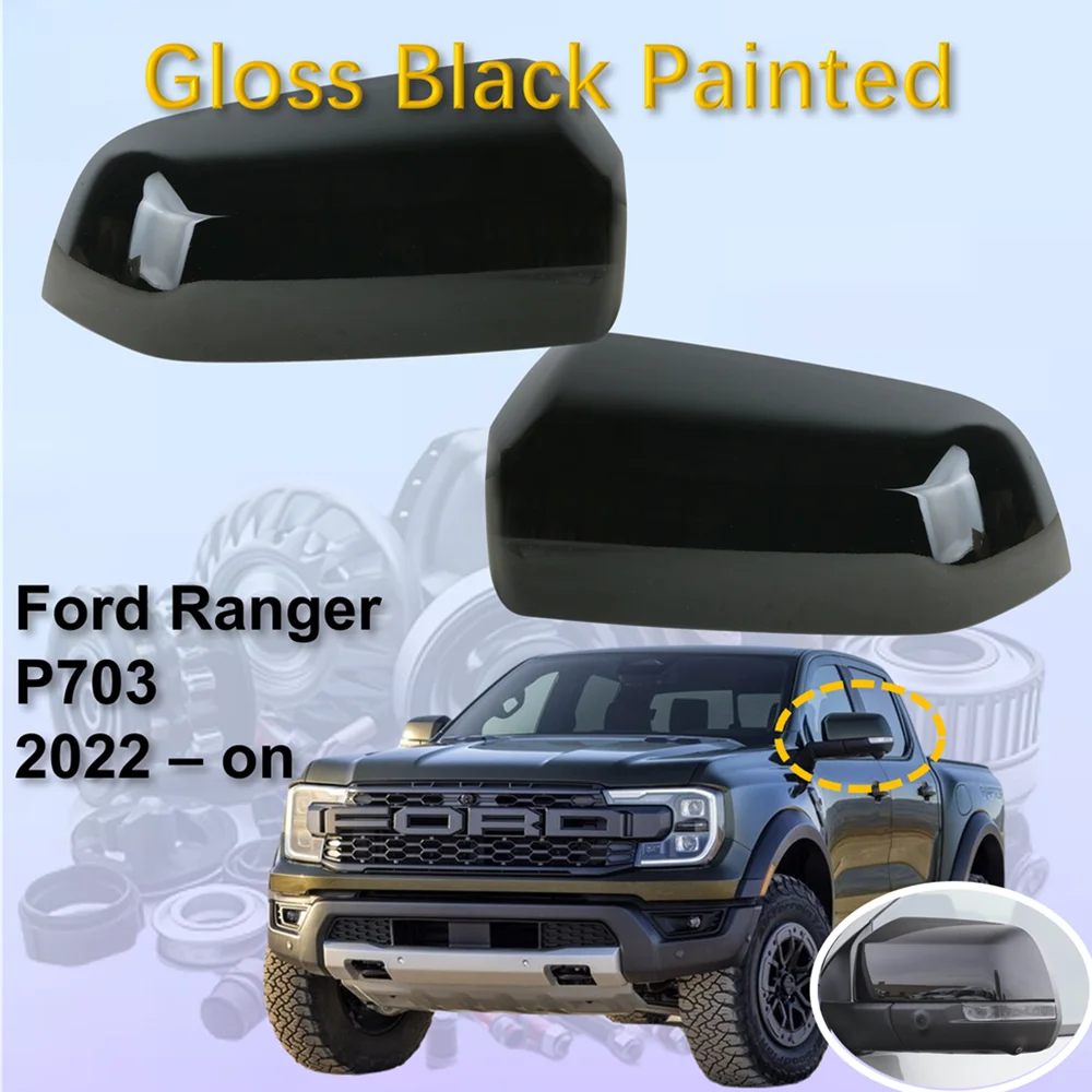 for Ford Ranger P703 2022 – on Gloss Black Painted Rearview Side Wing Mirror Cover Cap Replacement Housing