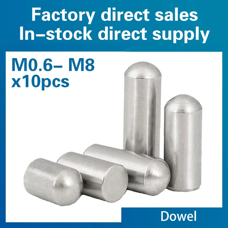 

10pcs/LOT M0. 6 M0.8 M1 M1.2 M1.8 M2 M2.3 M2.5 M2, M4 M5 M6 M8 304 A2-70 Stainless Steel Cy. Pin Locating Dowell