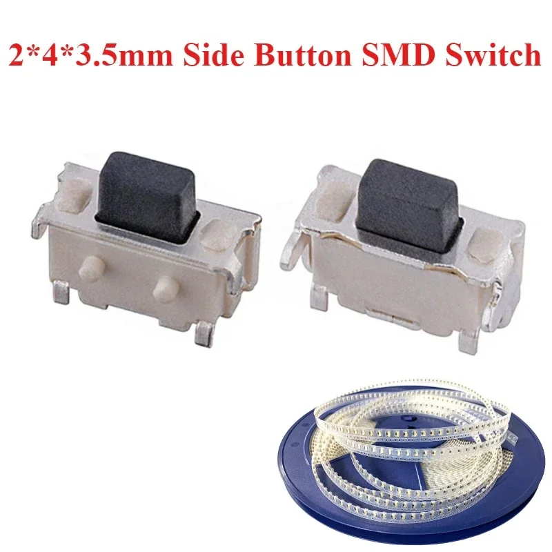 

20/50/100/500/1000Pcs/lot 2X4X3.5mm 2*4*3.5MM double shrapnel/with Bracket Micro SMD Tact Switch Side Button Switch Phone Button