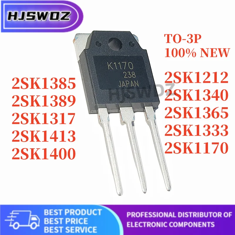 5pcs K1170 K1317 K1340 K1365 K1400 K1413 2SK1170 2SK1212 2SK1317 2SK1333 2SK1340 2SK1365 2SK1385 2SK1389 2SK1400 2SK1413 TO-3P
