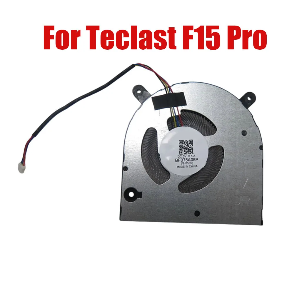 Laptop CPU FAN For Teclast F15 Pro BF075A05P(S-0505) Compatible BF07505H05FP BF07505H05FP-D BN7505S5H-006P DC5V