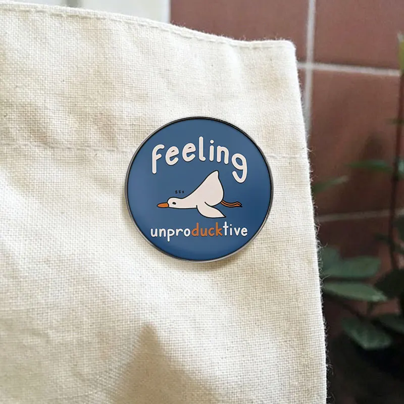 Funny Duck Feeling Unproducktive UV Printing Pin Lazy Bird Brooch Lapel Badge Jewelry Gift for Student Office Worker