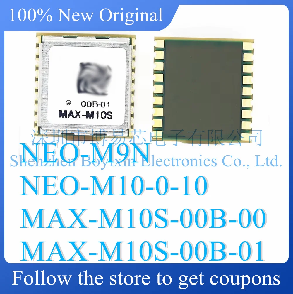 

NEW NEO-M9N NEO-M10-0-10 MAX-M10S-00B-00 MAX-M10S-00B-01 Original genuine