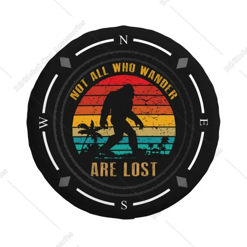 Custom Not All Who Wander Are Lost Bigfoot Spare Tire Cover for Jeep Hummer SUV RV Camper Car Wheel Protectors Accessories