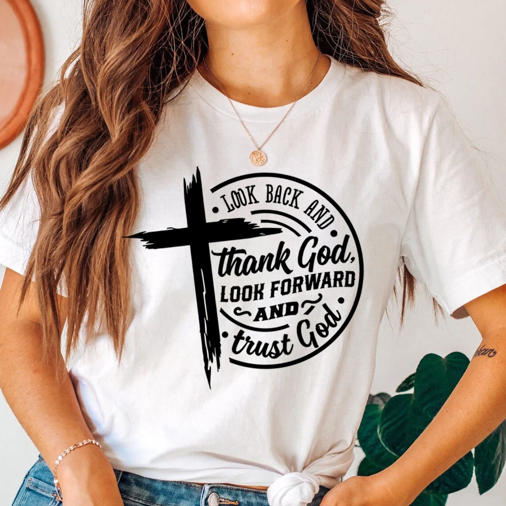 Look Back and Thank God Trust God Letter Printing TShirts Christian Cross Bible Verse Christian Shirts Motivational Tee Harajuku image 3
