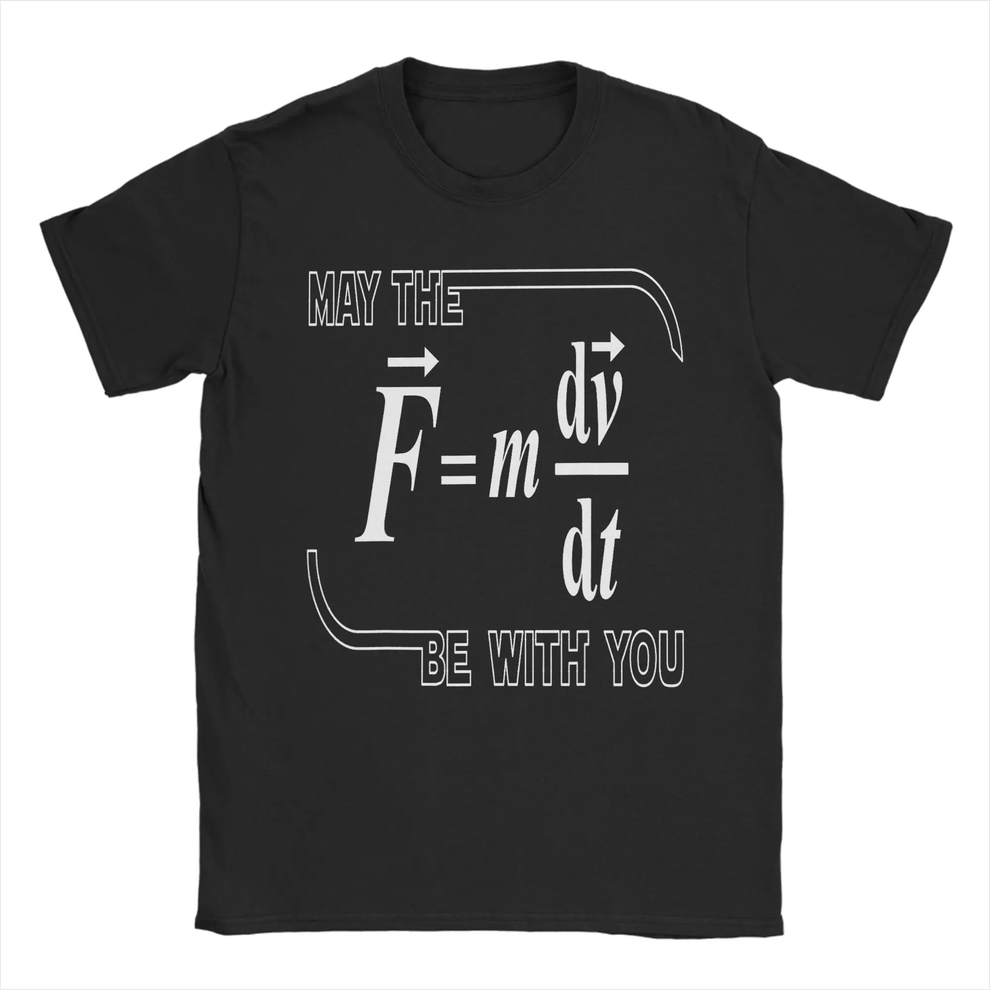 Oversized T Shirt Summer May The (F=m dv -dt) Be With You T-Shirts Cotton Tee Shirt for Men Short Sleeve Top Tees