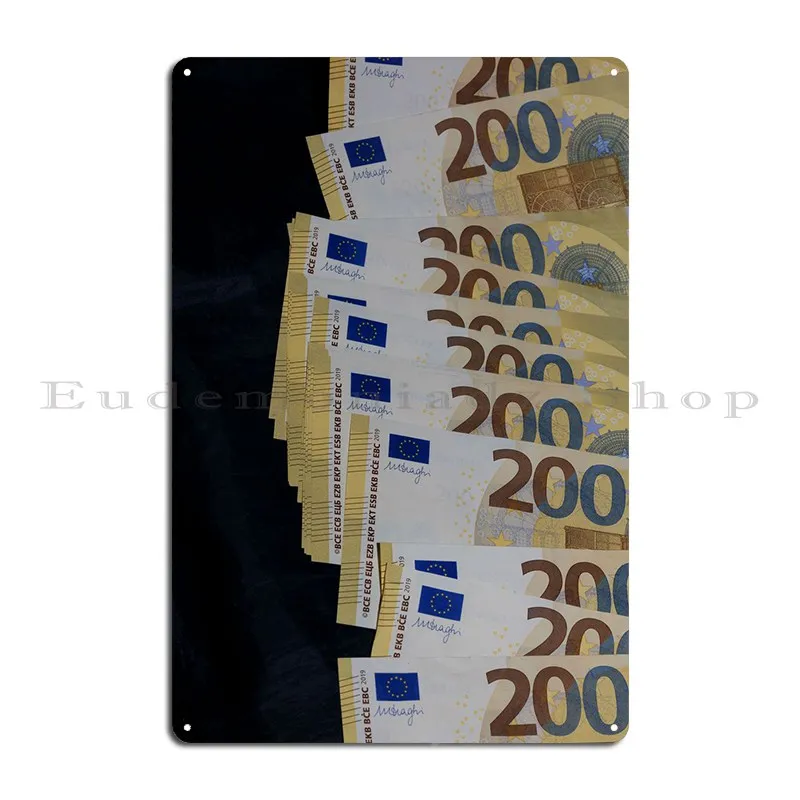 Euro Money 200 Hundred Metal Sign PaintingDecoration Mural Printed Cinema Tin Sign Poster