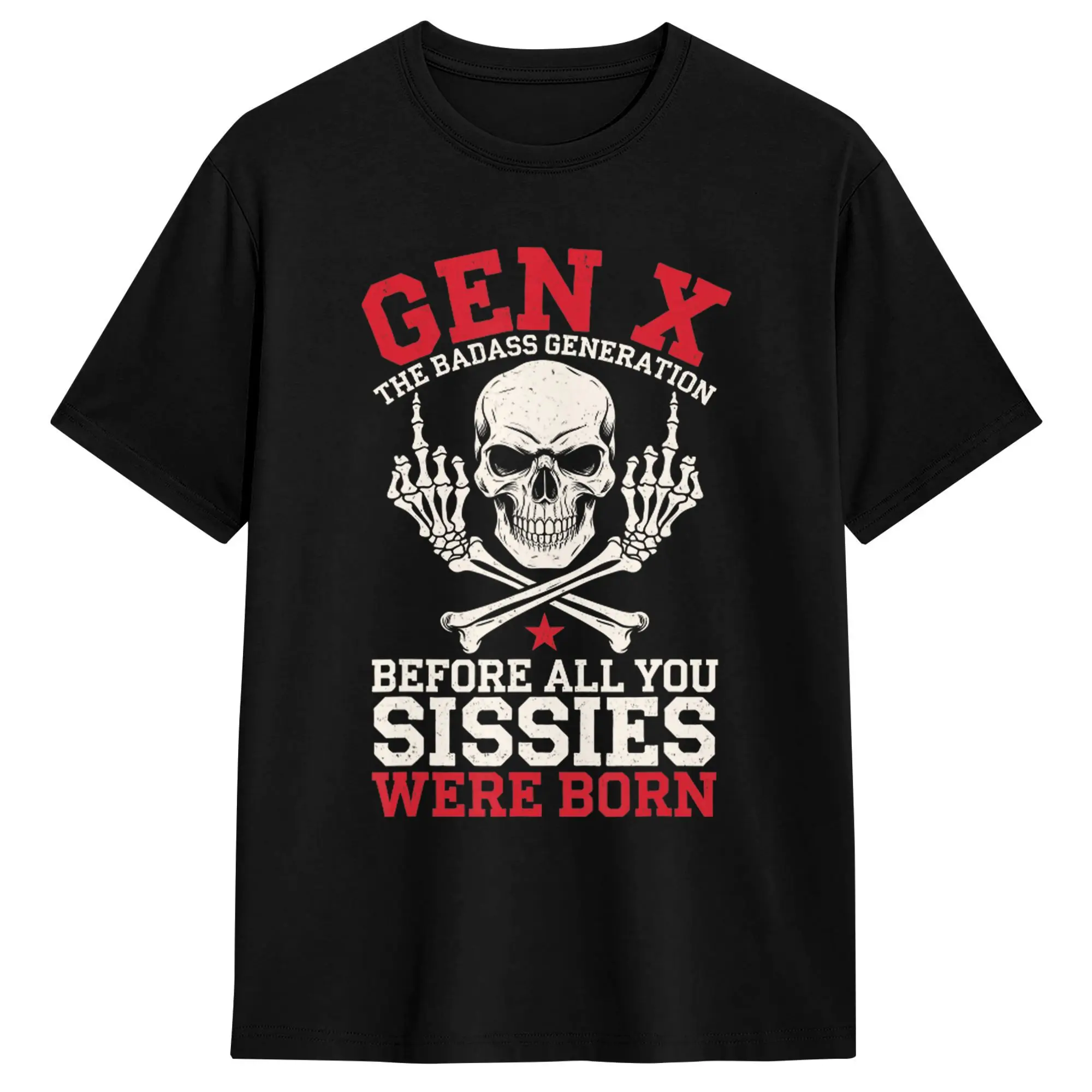 Gen X The Badass Generation Before All You Sissies were Born 100 Cotton T Shirt For Men Summer  Y2K Fun T Shirts Crew Neck
