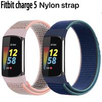Sport Nylon Strap For Fitbit Charge 5 Breathable Comfortable Lightweight Bracelet Wristband Correa For Fitbit Charge 5 Watchband