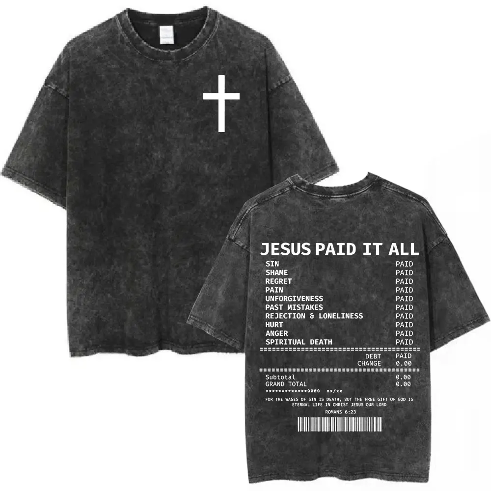 Salvación Jesús pagó todo Vintage camisetas lavadas versículo de la Biblia cristiana camiseta hombres mujeres moda camisetas de algodón de gran tamaño