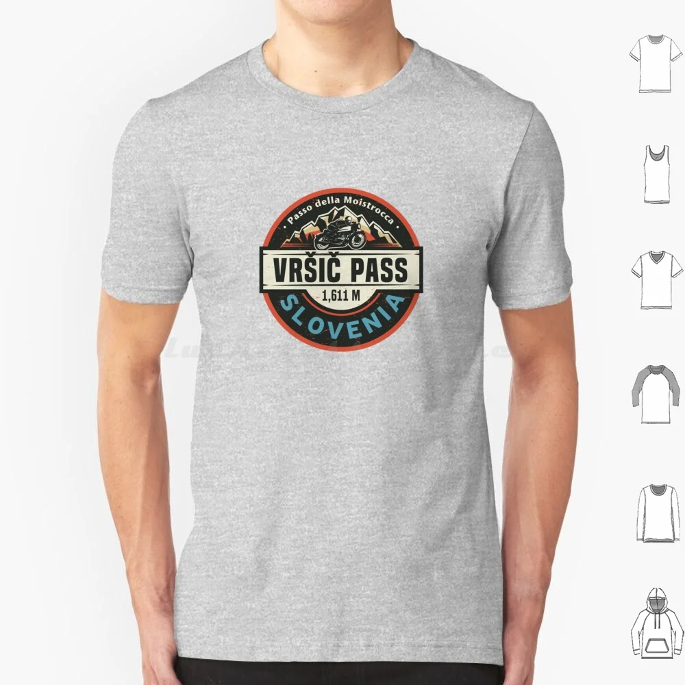 Vr ? I ? Pass , Slovenia T Shirt 6xl Cotton Cool Tee Vr ? I ? Pass Vrsic Pass Slovenia Passo Della Moistrocca Cottian Alps