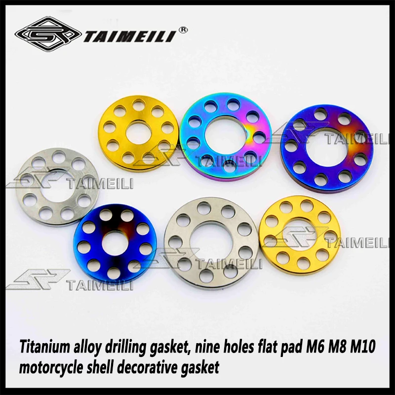 

1pcs/titanium alloy drilling gasket, nine holes flat pad M6 M8 M10 motorcycle shell decorative gasket