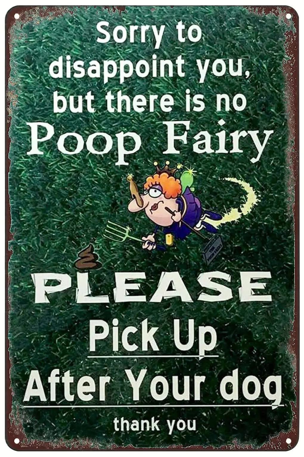 Vintage Metal Tin Sign, There Is No Poop Fairy Pick Up After Your Dog Poster Signs Wall Art Decor Plaque for Home Bar Pub Club C