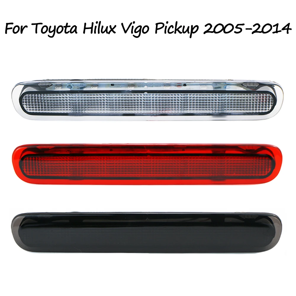 

For Toyota Hilux Vigo Pickup 2005 2006 2007 2008 2009 2010-2014 High Mounted Brake Light Rear Roof 3rd Brake Light 81570-0K080