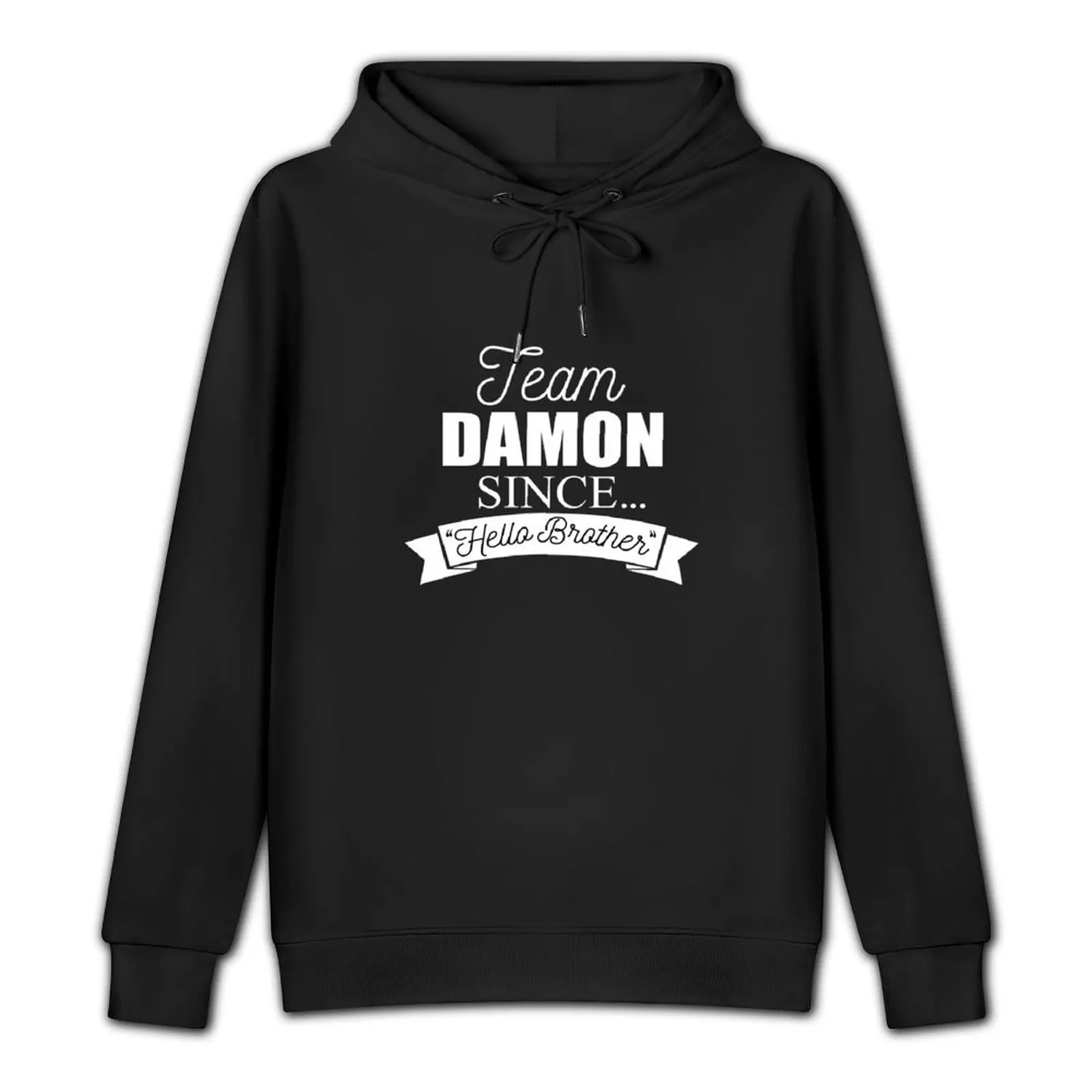 Team Damón Since Hello Brother Vampiré Diariés Inspired Design Team Damón Salvátóre Pullover Hoodie men wear tracksuit