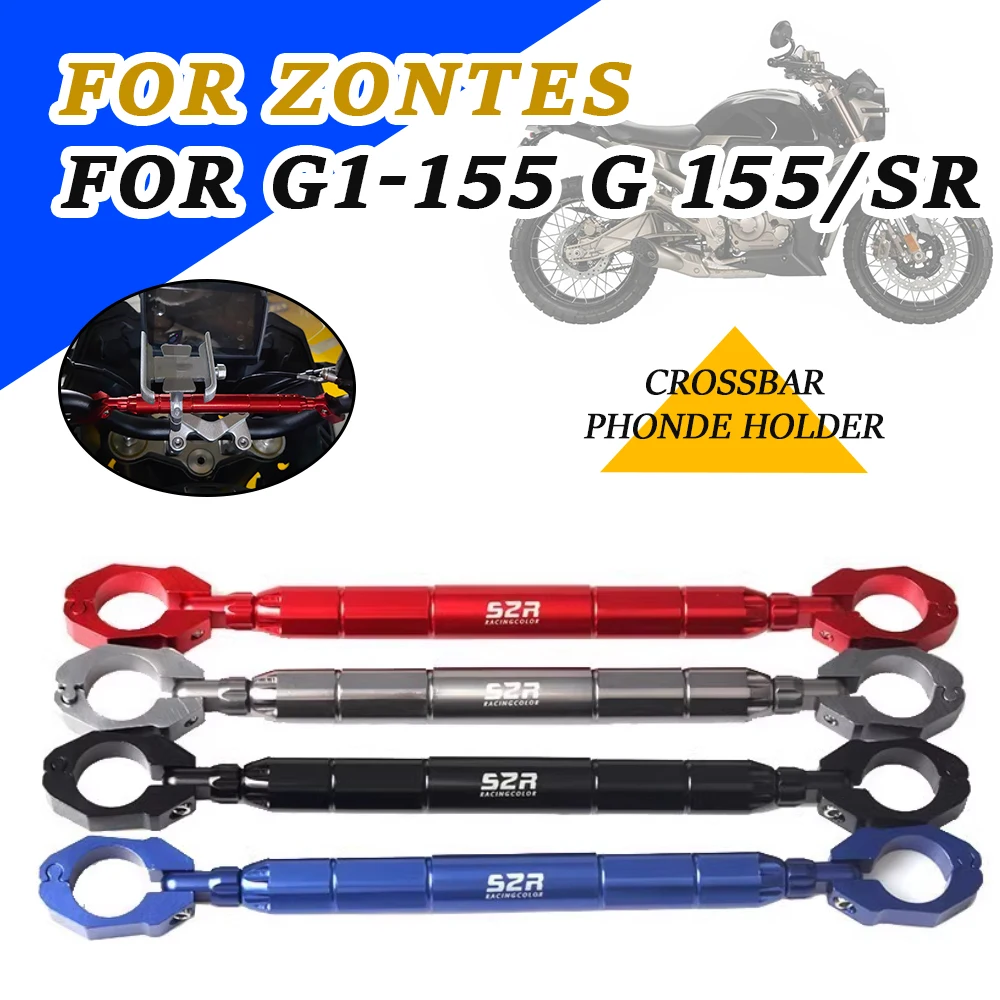 

Motorcycle Accessories Handlebar Balance Grips Handle CrossBar Levers For ZONTES G1-155 155-G1 G 155 SR G155SR G155 SR G 155SR