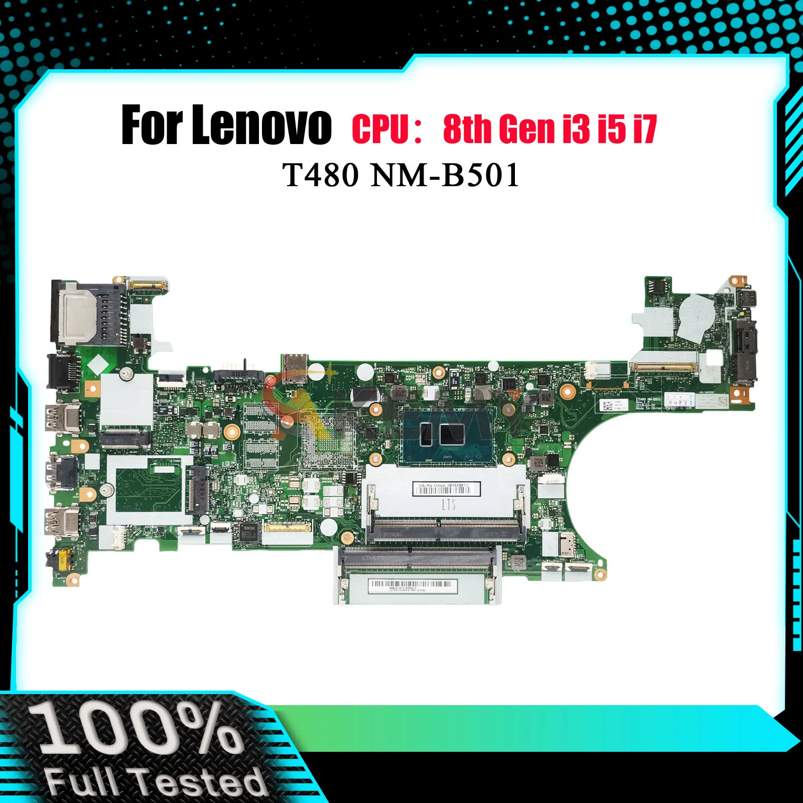 

Laptop Motherboard NM-B501 For Lenovo T480 with i3 i5 i7 8th Gen UMA 100% Fully Tested