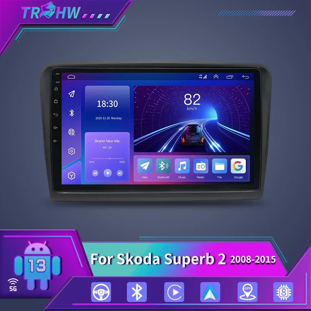 

For Skoda Superb 2 B6 2008 - 2015 Car Radio Multimedia Video Player Navigation GPS Android 13 8GB+128GB