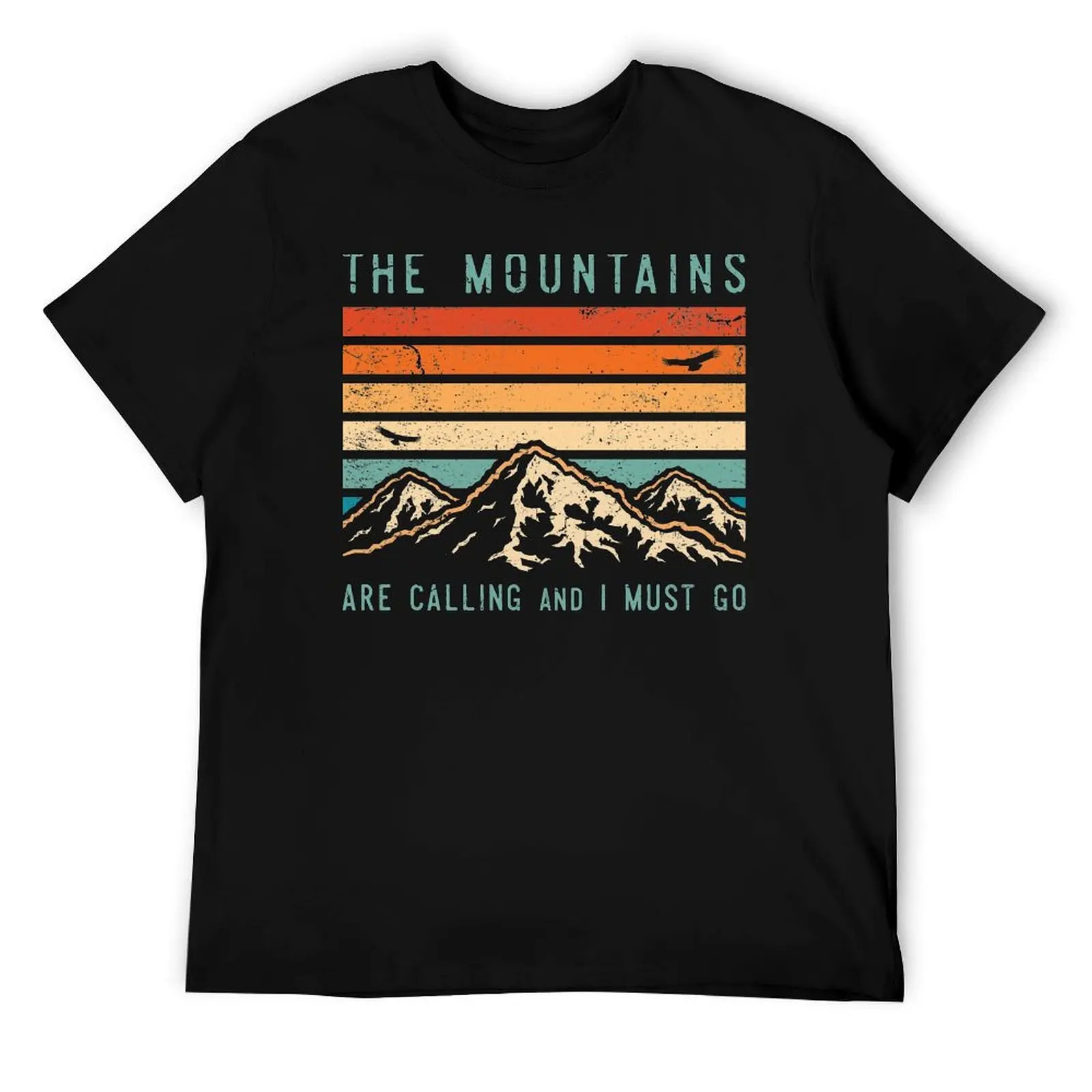 

Mountains are Calling and I Must Go T-Shirt t shirts with prints cotton t shirt man man t shirt graphic T-Shirt