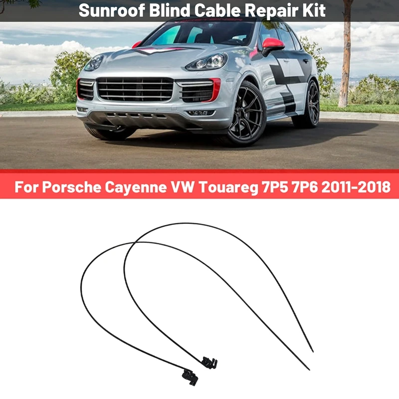 2 Pcs/Set Car Sunroof Blind Cable Repair Kit For Porsche Cayenne VW Touareg 7P5 7P6 2011-2018 7P0898870A