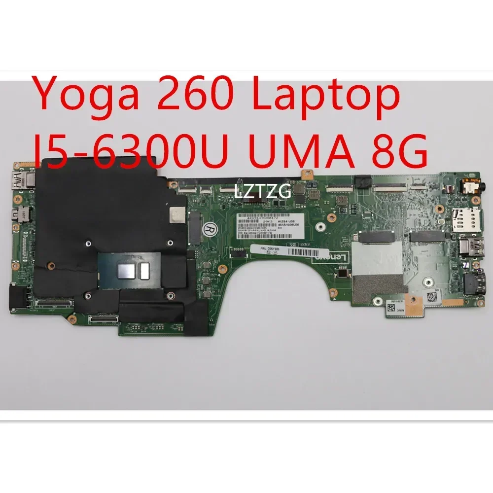 

LA-C582P для Lenovo ThinkPad Yoga 260, материнская плата для ноутбука I5-6200U/6300U UMA 8G 00NY986 00NY976, 100% протестировано, ОК