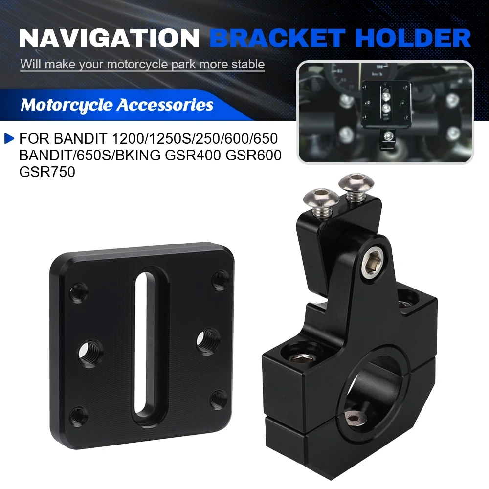 

Motorcycle GPS Navigation Mount Bracket Holder For SUZUKI Bandit 1200/1250S/250/600/650 BANDIT/650S/BKING GSR400 GSR600 GSR750