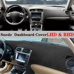 Car Accessories Suede Dashmat Dash Mat Pad Dashboard Cover For Lexus IS XE20 F IS250 IS350 IS300 2006 -2009 2010 2011 2012 2013