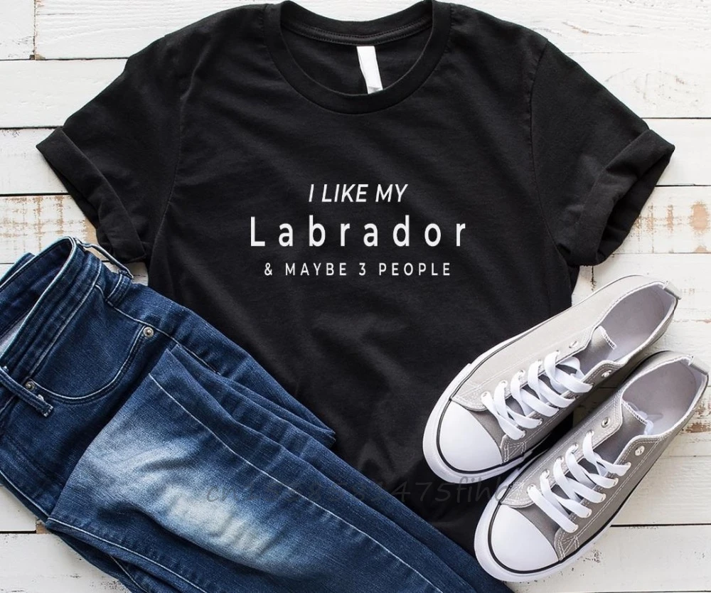 

I Like My Labrador Women Tshirt No Fade Premium Casual Funny T Shirt For Lady Girl Woman T-Shirts Graphic Top Tee Customize