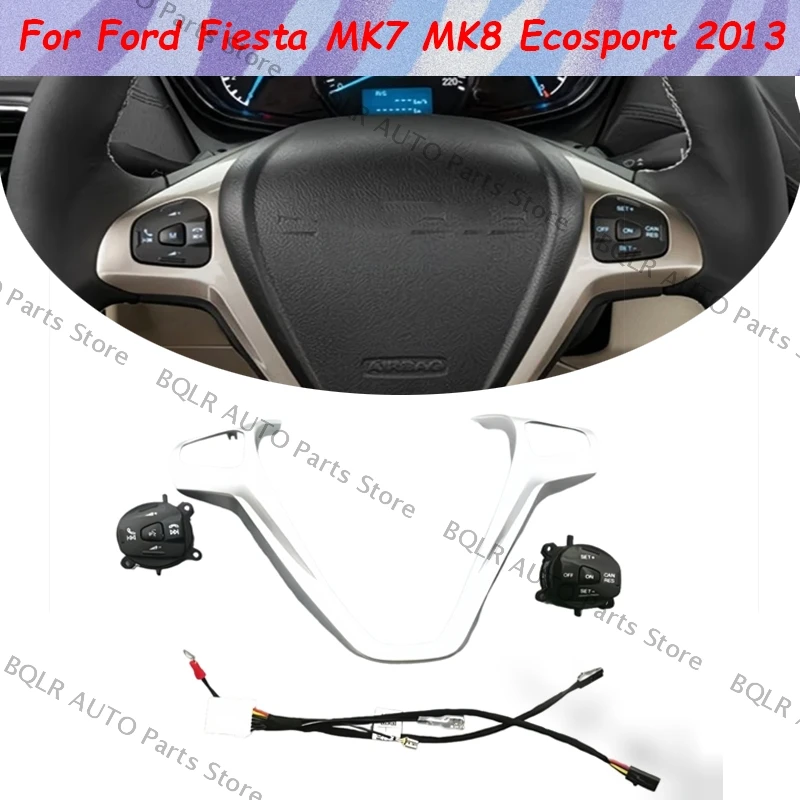 

Для Ford Fiesta MK7 MK8 Ecosport 2013, рамка автомобиля, панель, крышка рулевого колеса, декоративная + кнопки управления круиз
