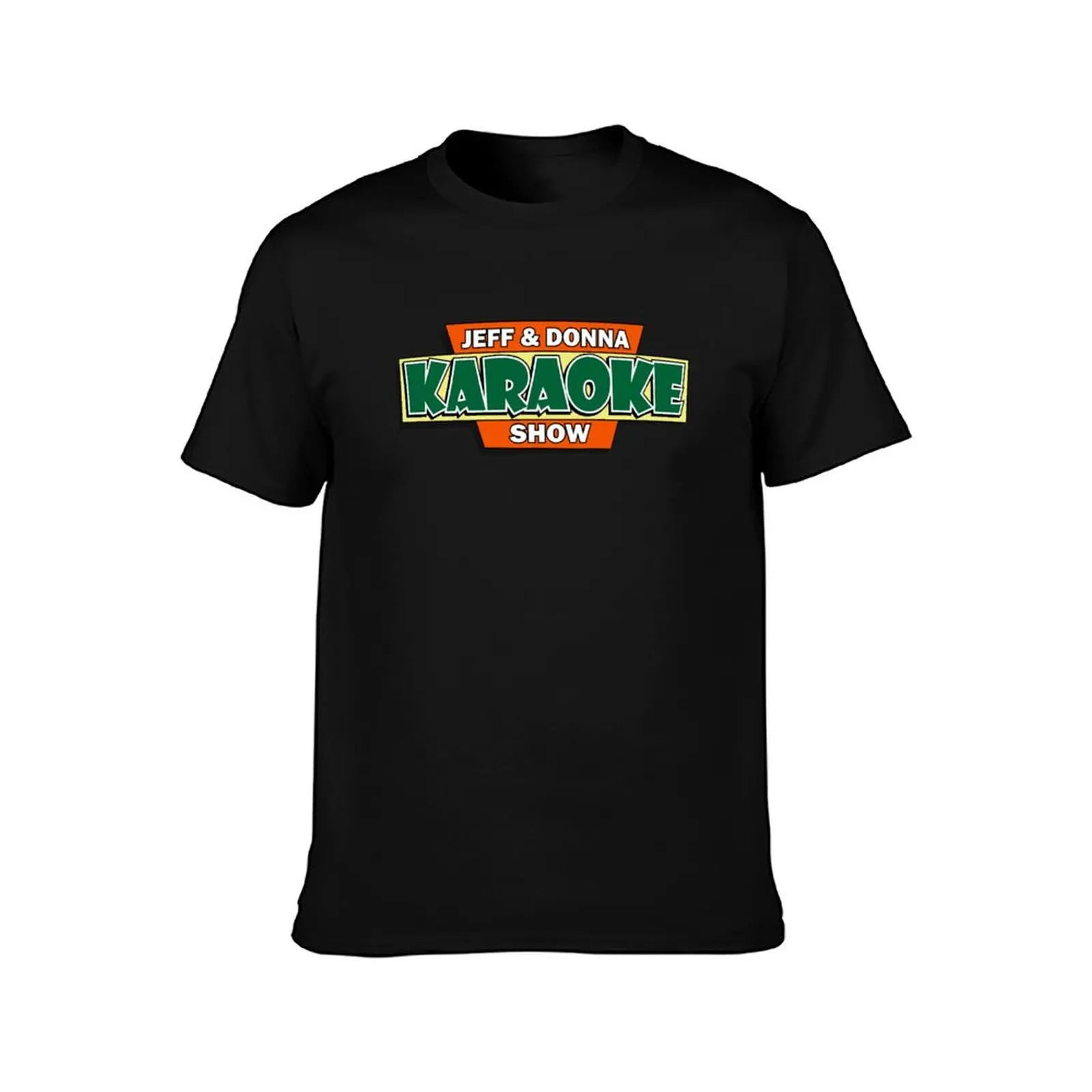 Jeff & Donna Karaoke Show T-Shirt blanks graphic shirts men workout shirt