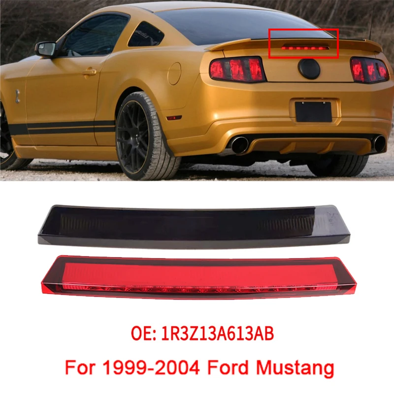 

For 1999-2004 Ford Mustang 1R3Z13A613AB Car Rear Brake Anti-collision Light Tail Warning Stop LED Signal Light