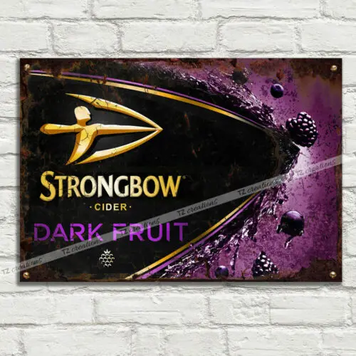 Strongbow Dark Fruit Cider Metal Plaque Signs Man Cave Pub Club Cafe Vintage Bar