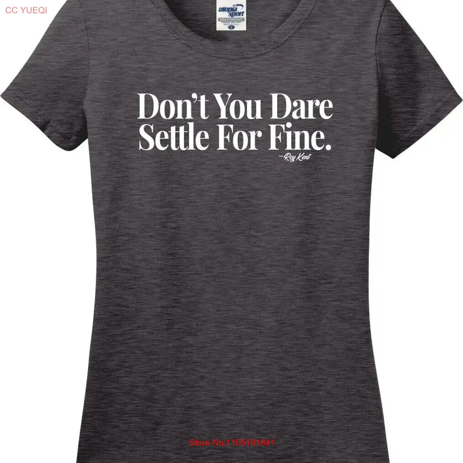 Don't You Dare Settle For Fine Roy Kent Quote Missy Fit Ladies T Shirt S 3X vintage Washed Breathable Stylish Casual streetwear