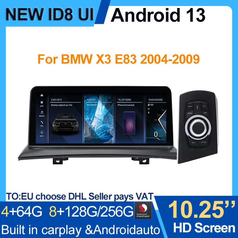 

10.25" Android 13 Multimedia 8+256G Qualcomm ID8 Bluetooth GPS Navigation Screen Wireless Carplay For BMW X3 E83 WIFI 4G