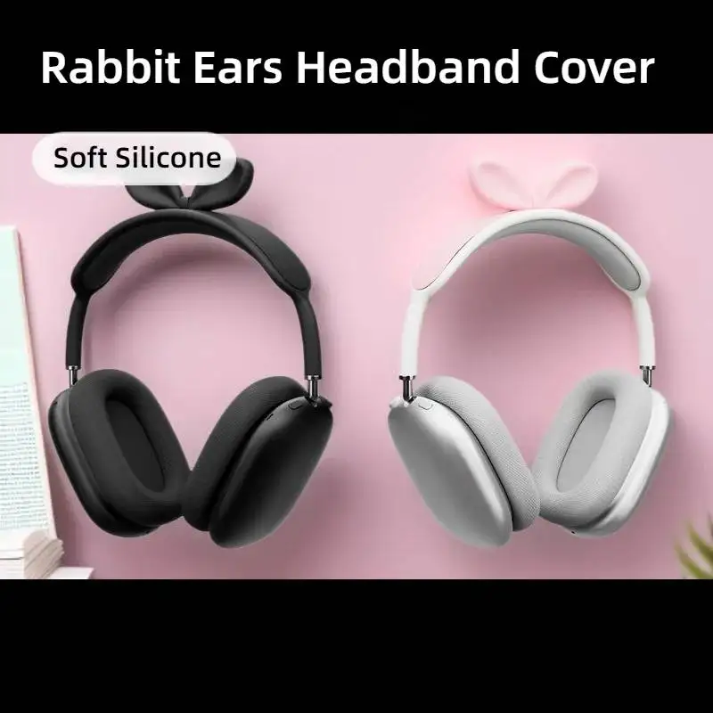 

Comfort Cushion Top Pad Protector Sleeve Soft Silicone Rabbit Ears Headband Cover For Apple AirPods Max Headphone Protectors