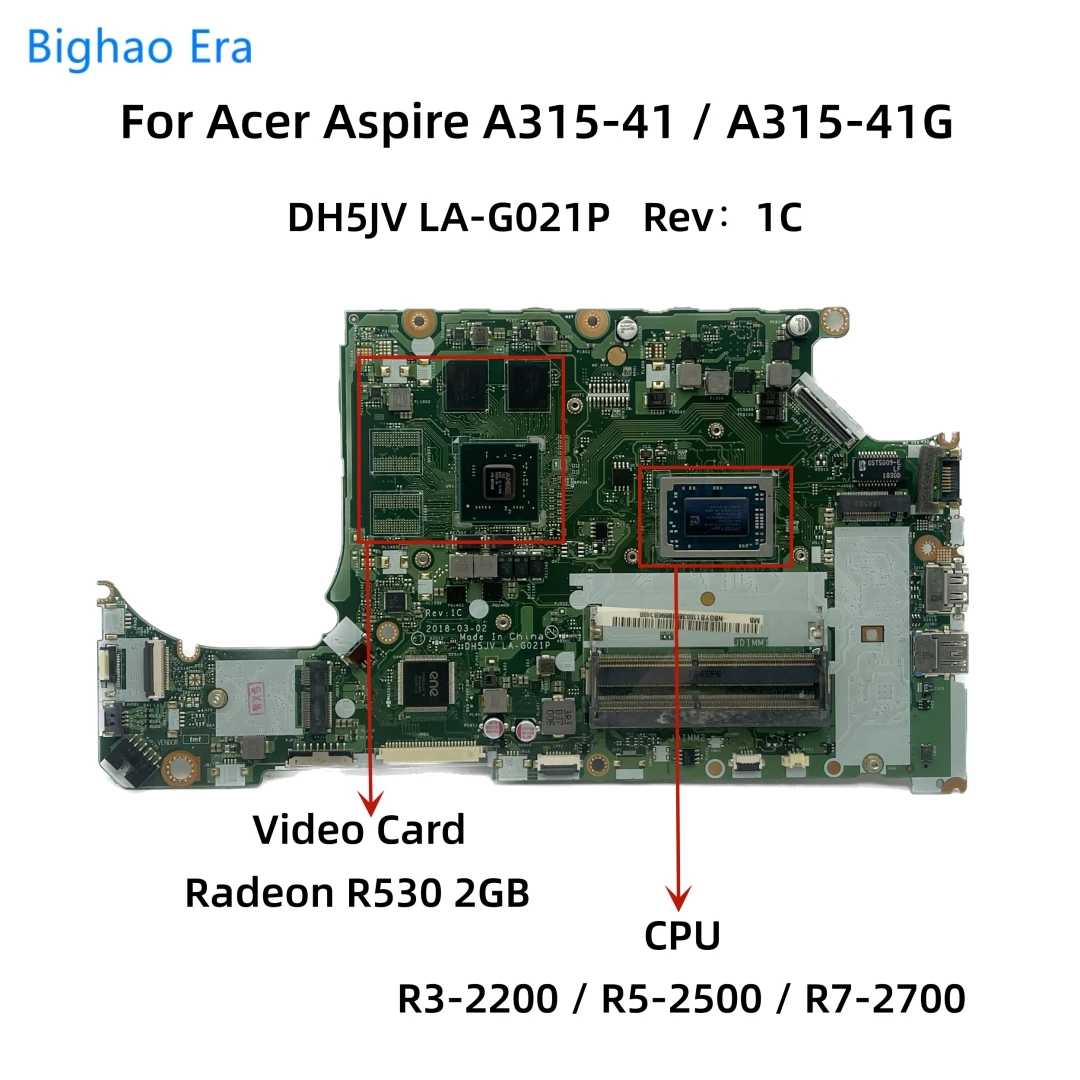 Para Acer Aspire A515-41 A315-41G Laptop Placa-mãe Com R3 R5-2500 R7-2700 CPU Radeon 530 2GB-GPU DH5JV LA-G021P NB.GYB11.003