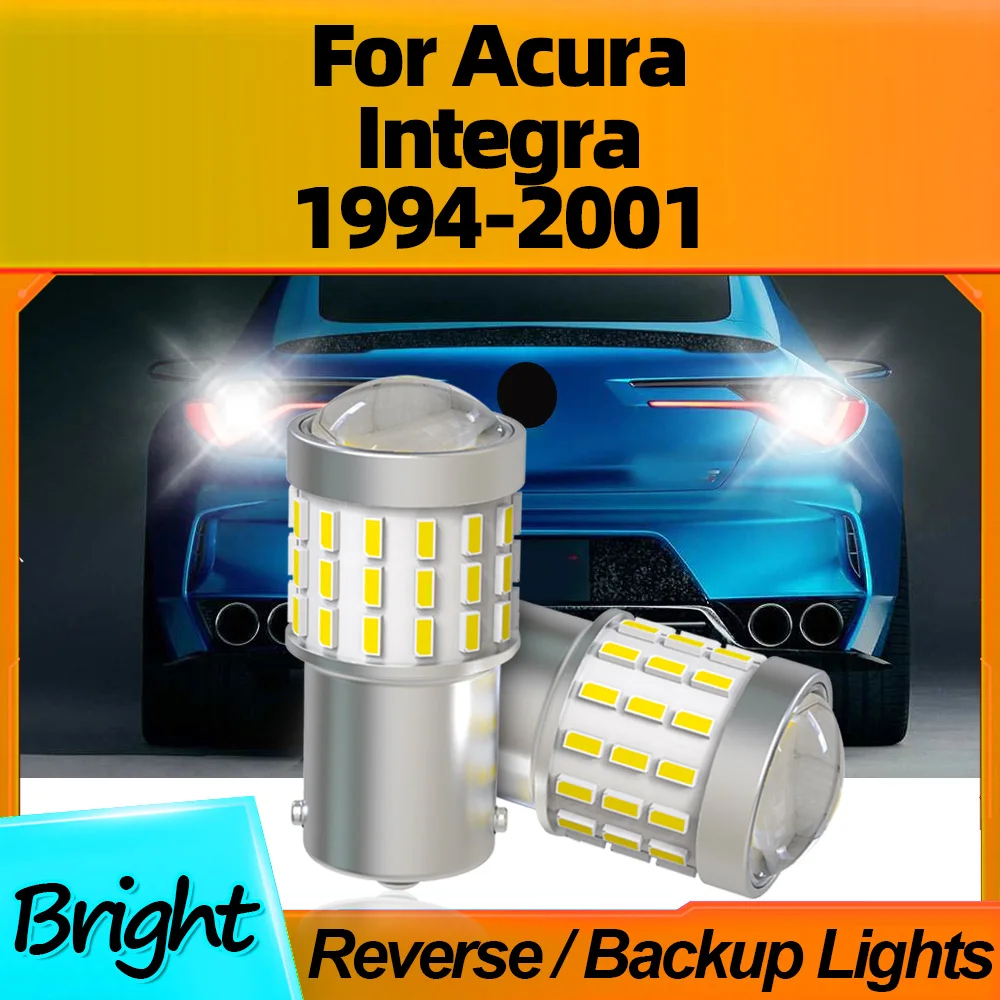 

2Pcs CSP Chips 1156 BA15S P21W LED Car Bulb Reverse Lamps Upgrade For Acura Integra 1994 1995 1996 1997 1998 1999 2000 2001