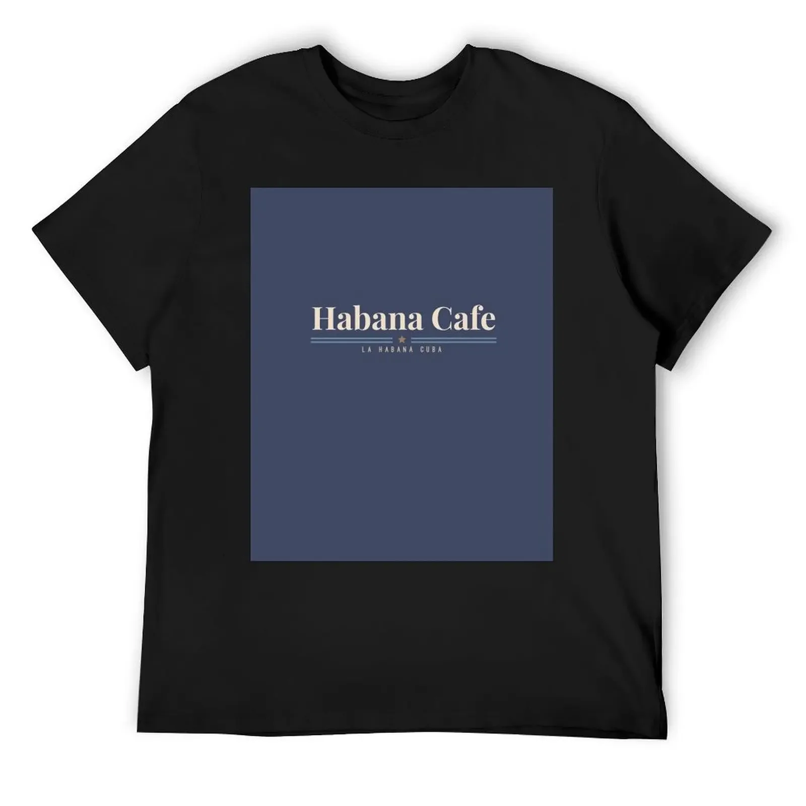 Habana Cafe Cuba Logo T-Shirt sports fans shirts graphic tee anime t shirts mens workout shirts