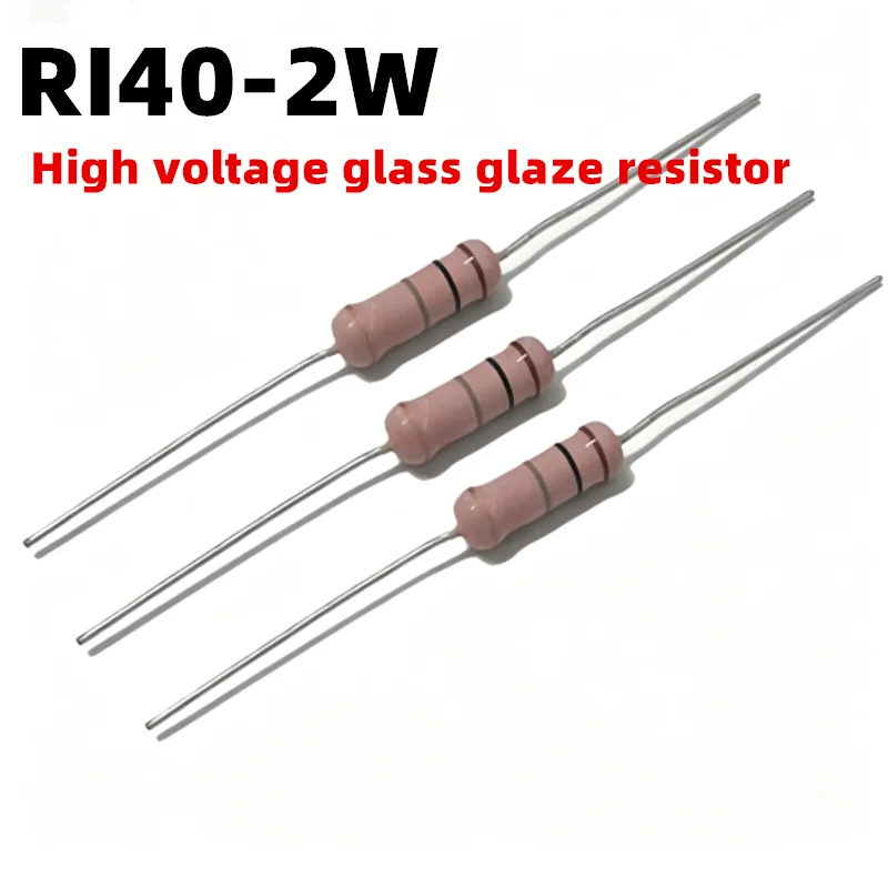 2-10PCS RI40-2W High voltage glass glaze resistor 500R 1K 2K 10K 30K 68K 100K 270K 330K 470K 820K 1M 5M 30M 50M 200M 100M 25M