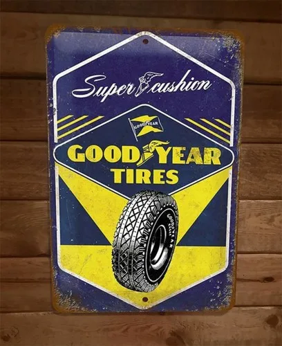 Tires Super Cushion Vintage Look  Metal Wall Sign