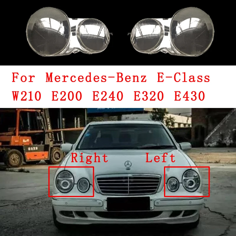 

For Mercedes-Benz E-Class 2001-2003 W210 E200 E240 E320 E430 Car Headlight Cover Headlamp Light Glass Len Case Auto Shell Cover