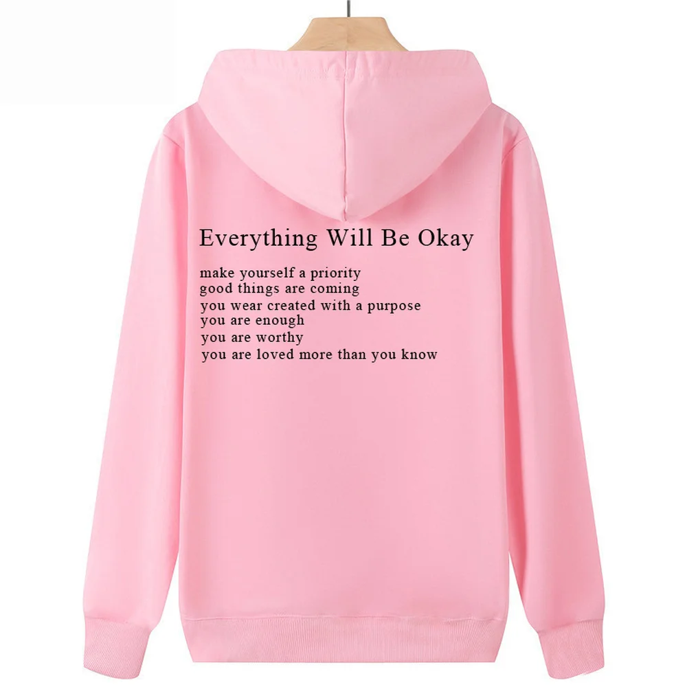 Everything Will Be Okay Hoodie Trend Sweatshirt Aesthetic Clothing Positive Hoodies Women Long Sleeve Pullovers Casual Jumper