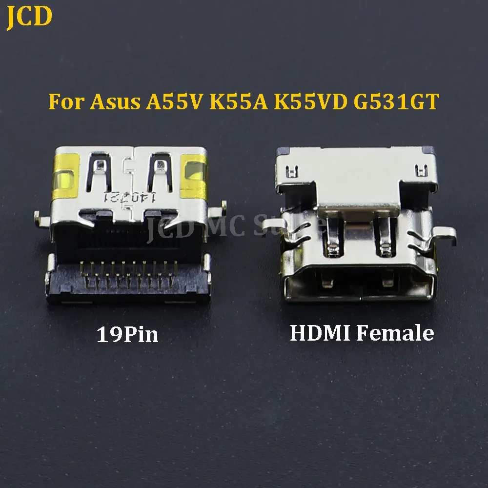 1/5/10Pcs 19-pin HDMI Jack Socket Plug Connector For ASUS A55V K55A K55VD  N551JK N551JM N551J N551V N551Z G551JW G531GT