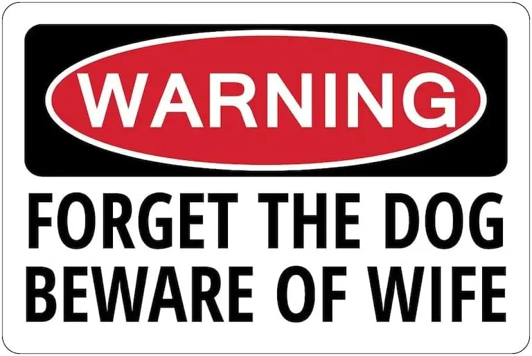Metal SafetySign FORGET THE DOG Beware of Wife Metal Tin Sign Aluminum Sign For Home Coffee Bar