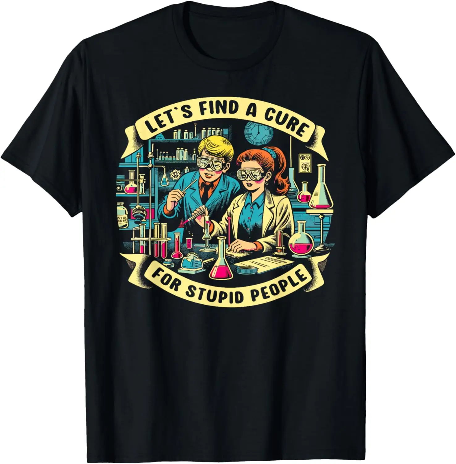 Lass uns eine Heilung für dumme Menschen finden, Retro-Comic-T-Shirt mit dunklem Humor