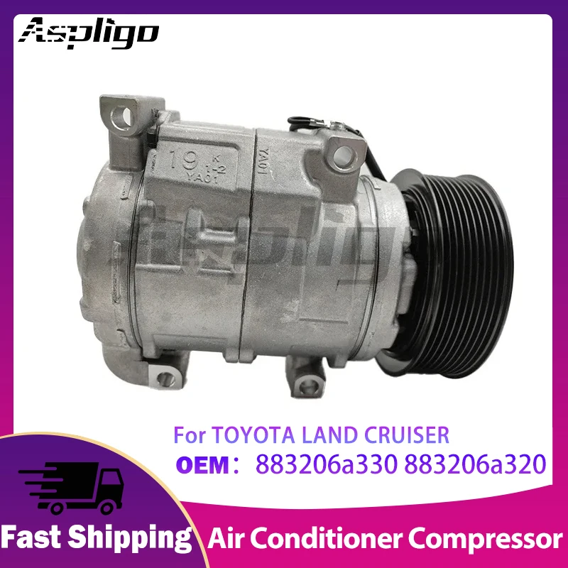 

Aspligo 12V Car Air Conditioning Compressor For TOYOTA LAND CRUISER 883206a330 883206a320 Air Conditioner Compressor