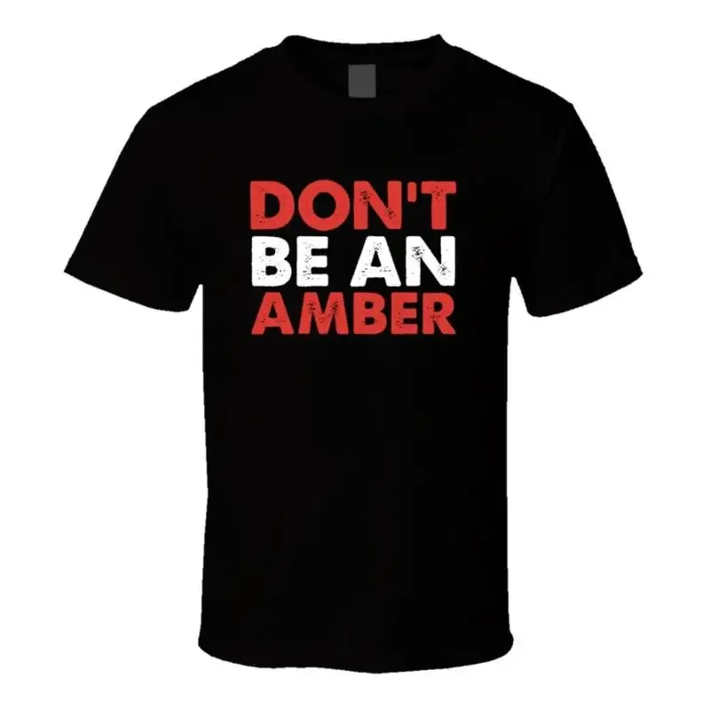 Don't Be An Amber Heard T Shirt