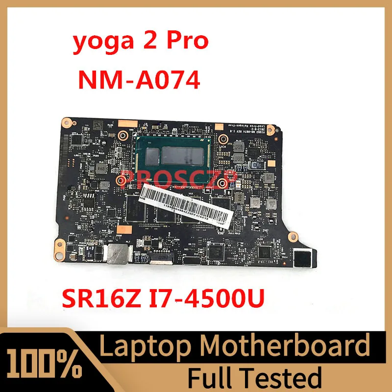 

VIUU3 NM-A074 Mainboard For Lenovo Yoga 2 Pro Laptop Motherboard 5B20G38213 With SR16Z I7-4500U CPU 8GB 100% Tested Working Well